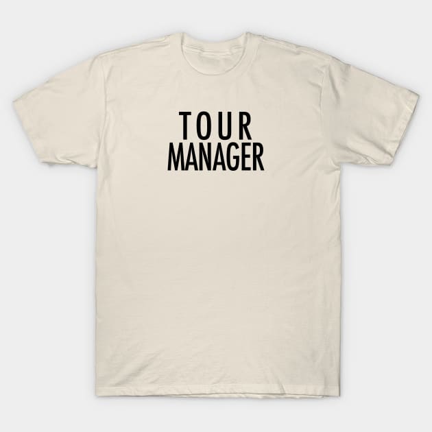 Tour Manager T-Shirt by Art